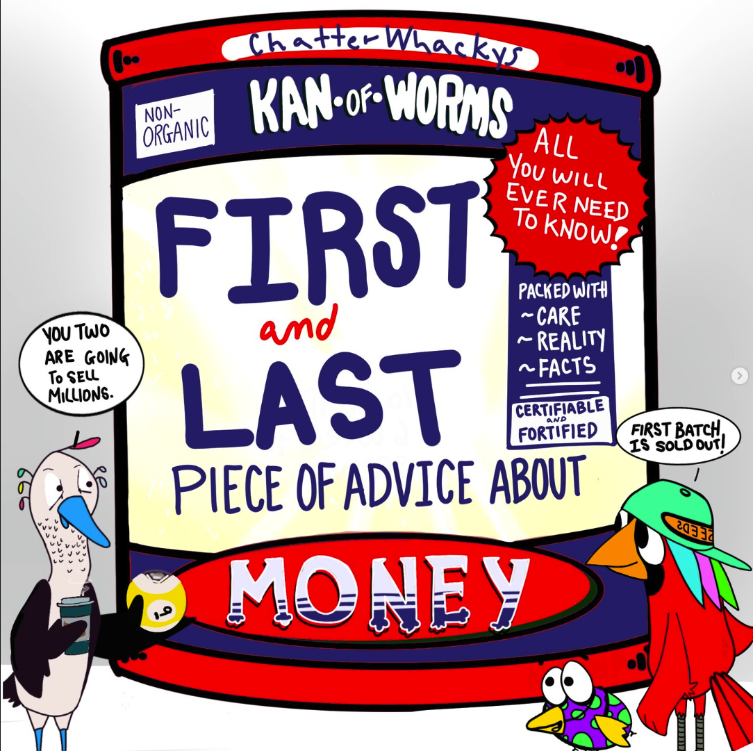 Kan-of-Worms :: First and last Piece of advice about money